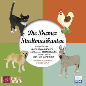 Die Bremer Stadtmusikanten von Maaß,  Thorsten, Malmsheimer,  Jochen
