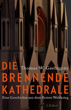 Die brennende Kathedrale von Gaehtgens,  Thomas W