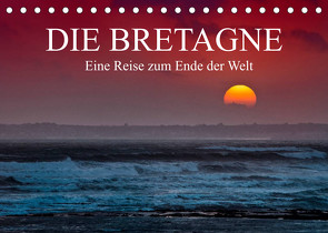 Die Bretagne – Eine Reise zum Ende der Welt / CH-Version (Tischkalender 2023 DIN A5 quer) von Probst,  Helmut