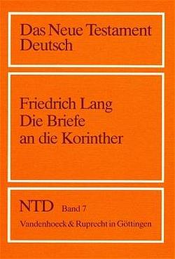 Die Briefe an die Korinther von Lang,  Friedrich