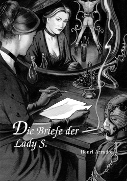 Die Briefe der Lady S. von Arradon,  Henri