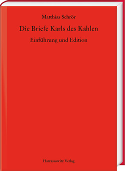 Die Briefe Karls des Kahlen von Schrör,  Matthias