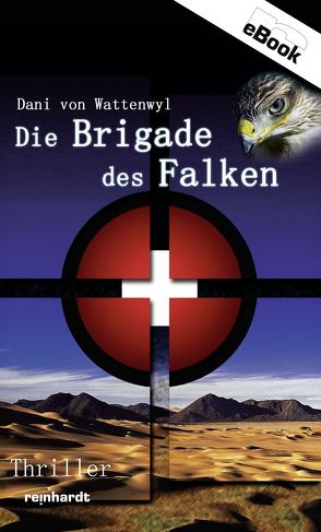 Die Brigade des Falken von Wattenwyl,  Dani von