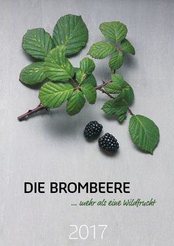 DIE BROMBEERE …. mehr als eine Wildfrucht von Andorn Verlag