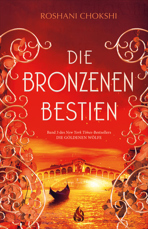 Die bronzenen Bestien von Chokshi,  Roshani, Fliedner,  Hanna, Michalski,  Jennifer