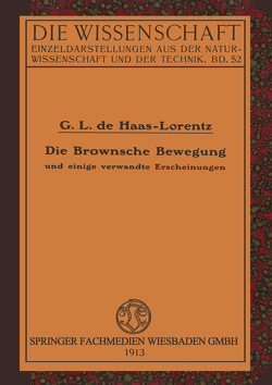 Die Brownsche Bewegung und Einige Verwandte Erscheinungen von Haas-Lorentz,  Geertruida Luberta de
