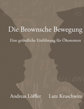 Die Brownsche Bewegung von Kruschwitz,  Lutz, Loeffler,  Andreas