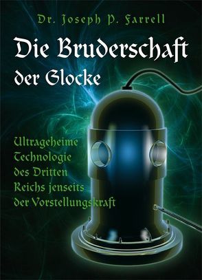 Die Bruderschaft der Glocke von Descher,  Florian, Farrell,  Joseph