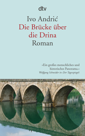 Die Brücke über die Drina von Andric,  Ivo, Jonas,  Ernst E., Wolf-Griesshaber,  Katharina