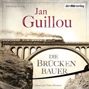 Die Brückenbauer von Guillou,  Jan, Kluckert,  Tobias, Rüegger,  Lotta, Wolandt,  Holger