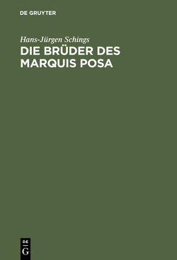 Die Brüder des Marquis Posa von Schings,  Hans-Jürgen