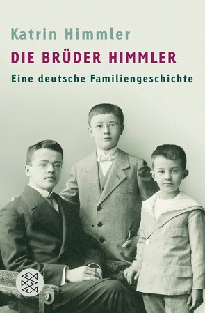 Die Brüder Himmler von Himmler,  Katrin