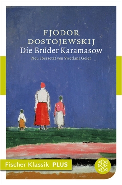 Die Brüder Karamasow von Dostojewskij,  Fjodor, Geier,  Swetlana