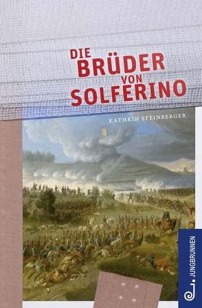Die Brüder von Solferino von Steinberger,  Kathrin