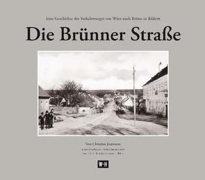 Die Brünner Straße von Fasora,  Lukas, Jostmann,  Christian, Winkler-Hermaden,  Ulrich