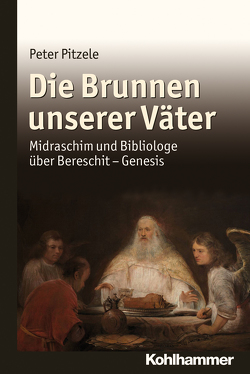 Die Brunnen unserer Väter von Lorenz,  Frank, Pitzele,  Peter, Stegemann,  Ekkehard W.