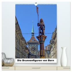 Die Brunnenfiguren von Bern (hochwertiger Premium Wandkalender 2024 DIN A2 hoch), Kunstdruck in Hochglanz von Michel,  Susan