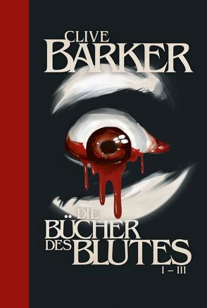 Die Bücher des Blutes I – III von Barker,  Clive, Kobbe,  Peter