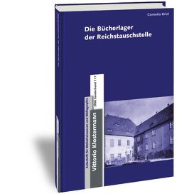 Die Bücherlager der Reichstauschstelle von Briel,  Cornelia, Ruppelt,  Georg