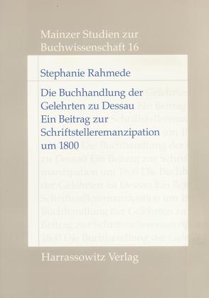 Die Buchhandlung der Gelehrten zu Dessau von Rahmede,  Stephanie