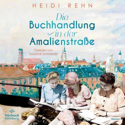 Die Buchhandlung in der Amalienstraße von Rehn,  Heidi, Schroeder,  Susanne