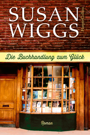 Die Buchhandlung zum Glück von Müller,  Maike C., Wiggs,  Susan
