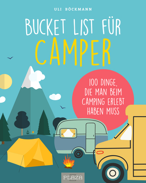 Die Bucket List für Camper von Böckmann,  Uli