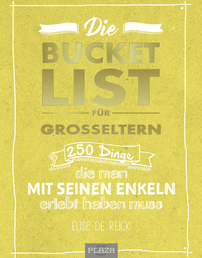 Die Bucket List für Großeltern von De Rijck,  Elise