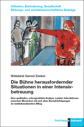 Die Bühne herausfordernder Situationen in einer Intensivbetreuung von Zenker,  Widukind Gernot