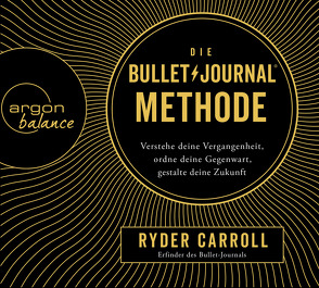 Die Bullet-Journal-Methode von Carroll,  Ryder, Krauss,  Viola, Mehne,  Julian