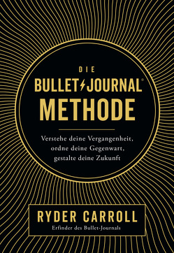 Die Bullet-Journal-Methode von Carroll,  Ryder, Krauss,  Viola
