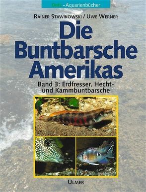 Die Buntbarsche Amerikas von Stawikowski,  Rainer, Werner,  Uwe