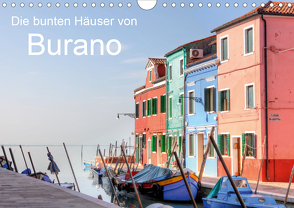 Die bunten Häuser von Burano (Wandkalender 2021 DIN A4 quer) von Kruse,  Joana