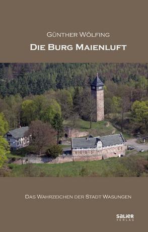 Die Burg Maienluft von Wölfing,  Günther