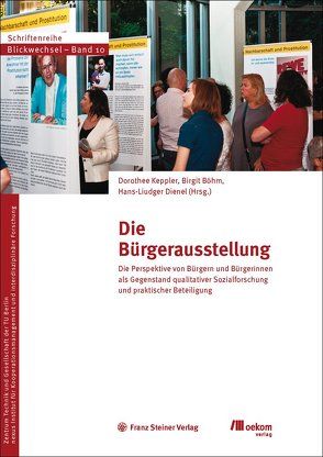 Die Bürgerausstellung von Böhm,  Birgit, Dienel,  Hans-Liudger, Keppler,  Dorothee