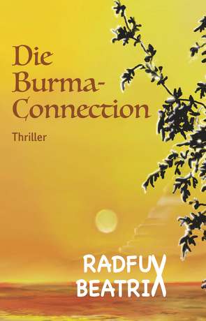 Die Burma-Connection von Radfux,  Beatrix