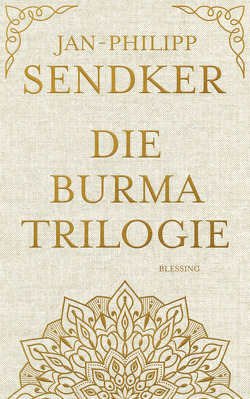 Die Burma-Trilogie von Sendker,  Jan-Philipp