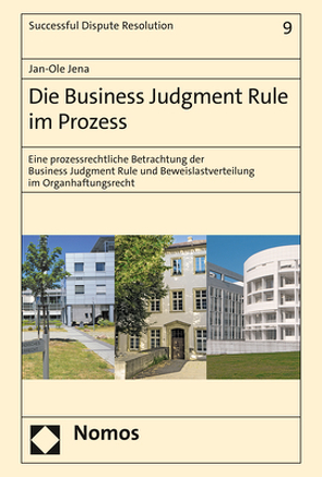 Die Business Judgment Rule im Prozess von Jena,  Jan-Ole