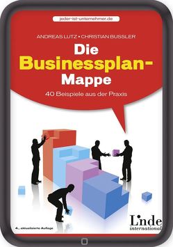 Die Businessplan-Mappe von Bussler,  Christian, Lutz,  Andreas