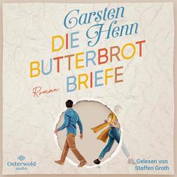 Die Butterbrotbriefe von Groth,  Steffen, Henn,  Carsten