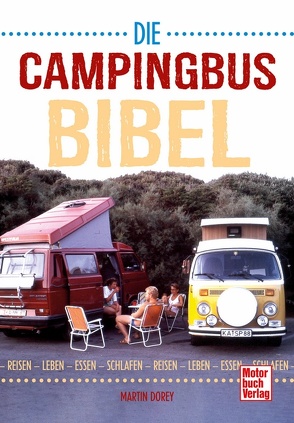 Die Campingbus-Bibel von Dorey,  Martin