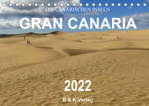 Die Canarischen Inseln – Gran Canaria (Tischkalender 2022 DIN A5 quer) von & Kalenderverlag Monika Müller,  Bild-