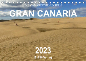 Die Canarischen Inseln – Gran Canaria (Tischkalender 2023 DIN A5 quer) von & Kalenderverlag Monika Müller,  Bild-