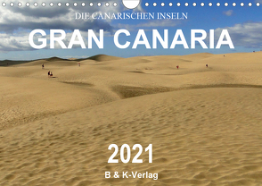 Die Canarischen Inseln – Gran Canaria (Wandkalender 2021 DIN A4 quer) von & Kalenderverlag Monika Müller,  Bild-