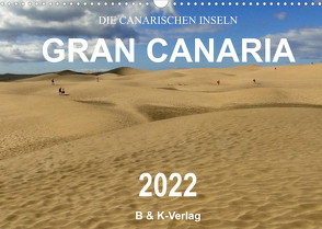 Die Canarischen Inseln – Gran Canaria (Wandkalender 2022 DIN A3 quer) von & Kalenderverlag Monika Müller,  Bild-