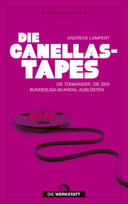 Die Canellas-Tapes von Lampert,  Andreas