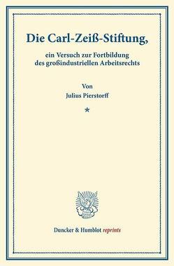 Die Carl-Zeiß-Stiftung, von Pierstorff,  Julius
