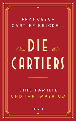 Die Cartiers von Cartier Brickell,  Francesca, Sievers,  Frank