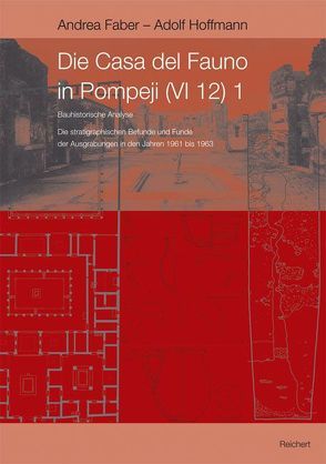 Die Casa del Fauno in Pompeji (VI 12) 1 von Faber,  Andrea, Hoffmann,  Adolf