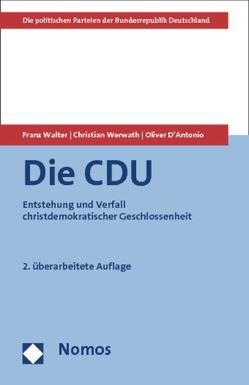 Die CDU von D'Antonio,  Oliver, Walter,  Franz, Werwath,  Christian